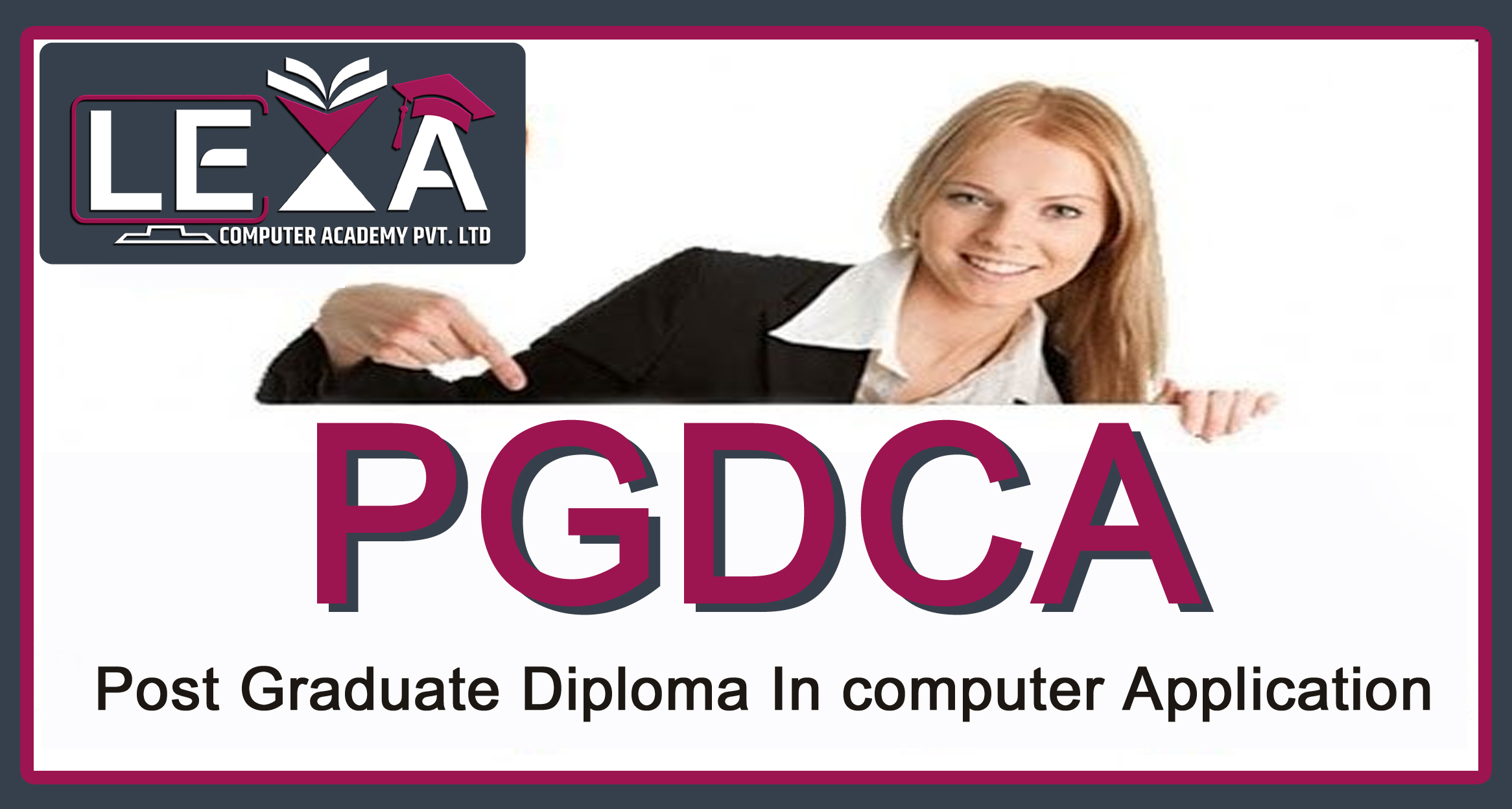 Post Graduate Diploma in Computer Application